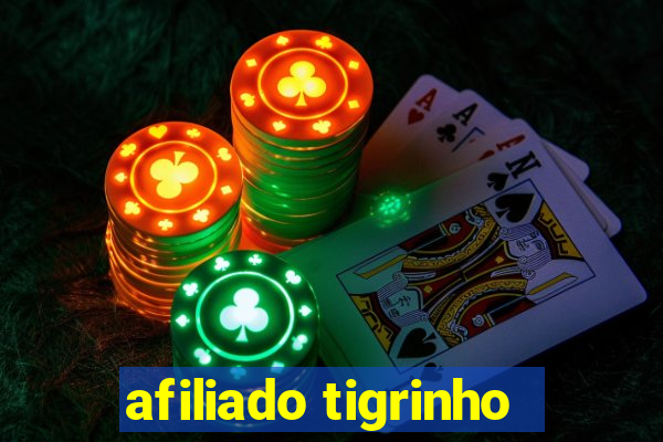 afiliado tigrinho